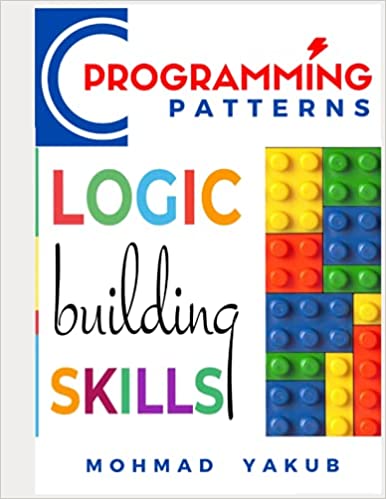 C Programming Patterns A Kaizen Way To Learn Coding Skills Yakub
