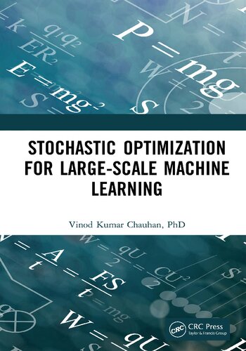 Stochastic Optimization For Largescale Machine Learning 1st Edition Chauhan