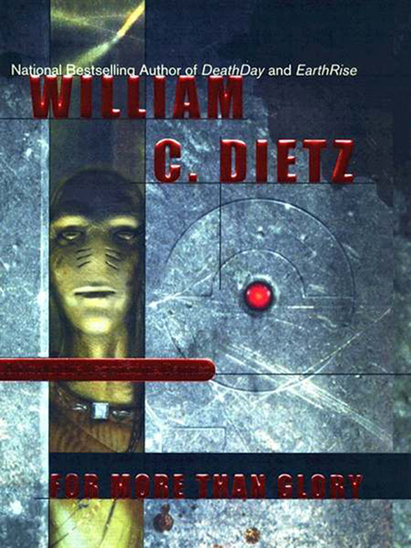 For More Than Glory William C Dietz