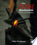 Artist Blacksmith Design And Techniques Peter Parkinson