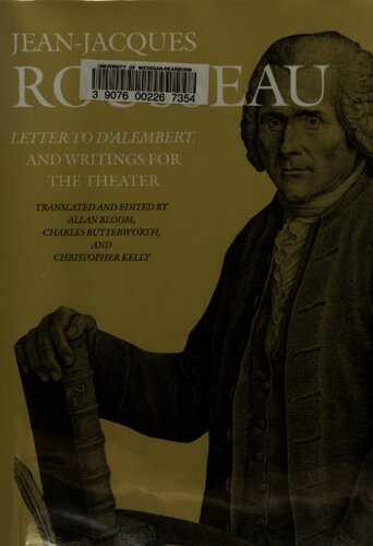 Letter To Dalembert And Writings For The Theater Jeanjacques Rousseau