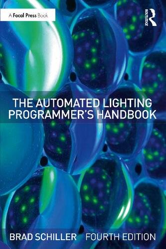 The Automated Lighting Programmers Handbook 4th Edition Brad Schiller
