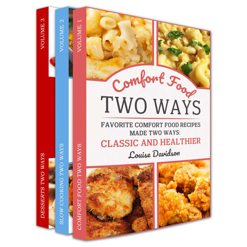 Cooking Two Ways Box Set 3 In 1 Same Recipes Made Two Ways 1st Edition Davidson