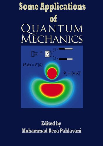Some Applications Of Quantum Mechanics Mohammad Reza Pahlavani Editor