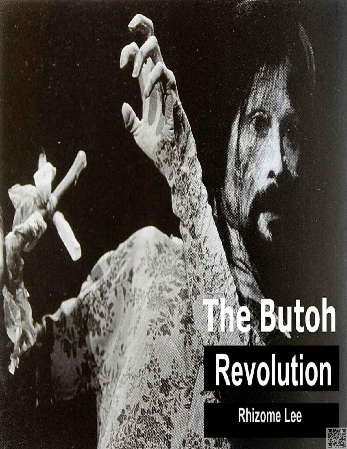 The Butoh Revolution A Dedication To Tatsumi Hijikata Rhizome Lee