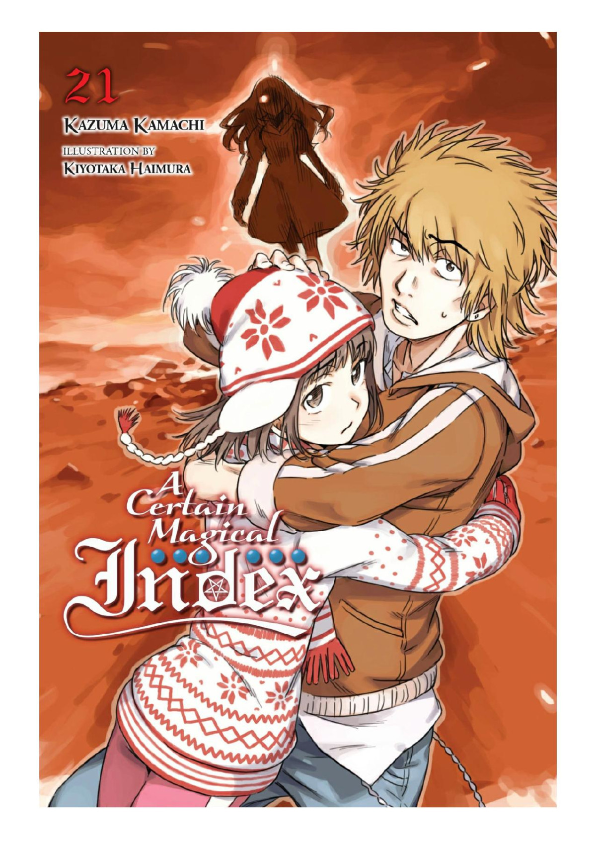 A Certain Magical Index Vol 21 Kazuma Kamachi Kiyotaka Haimura Kamachi