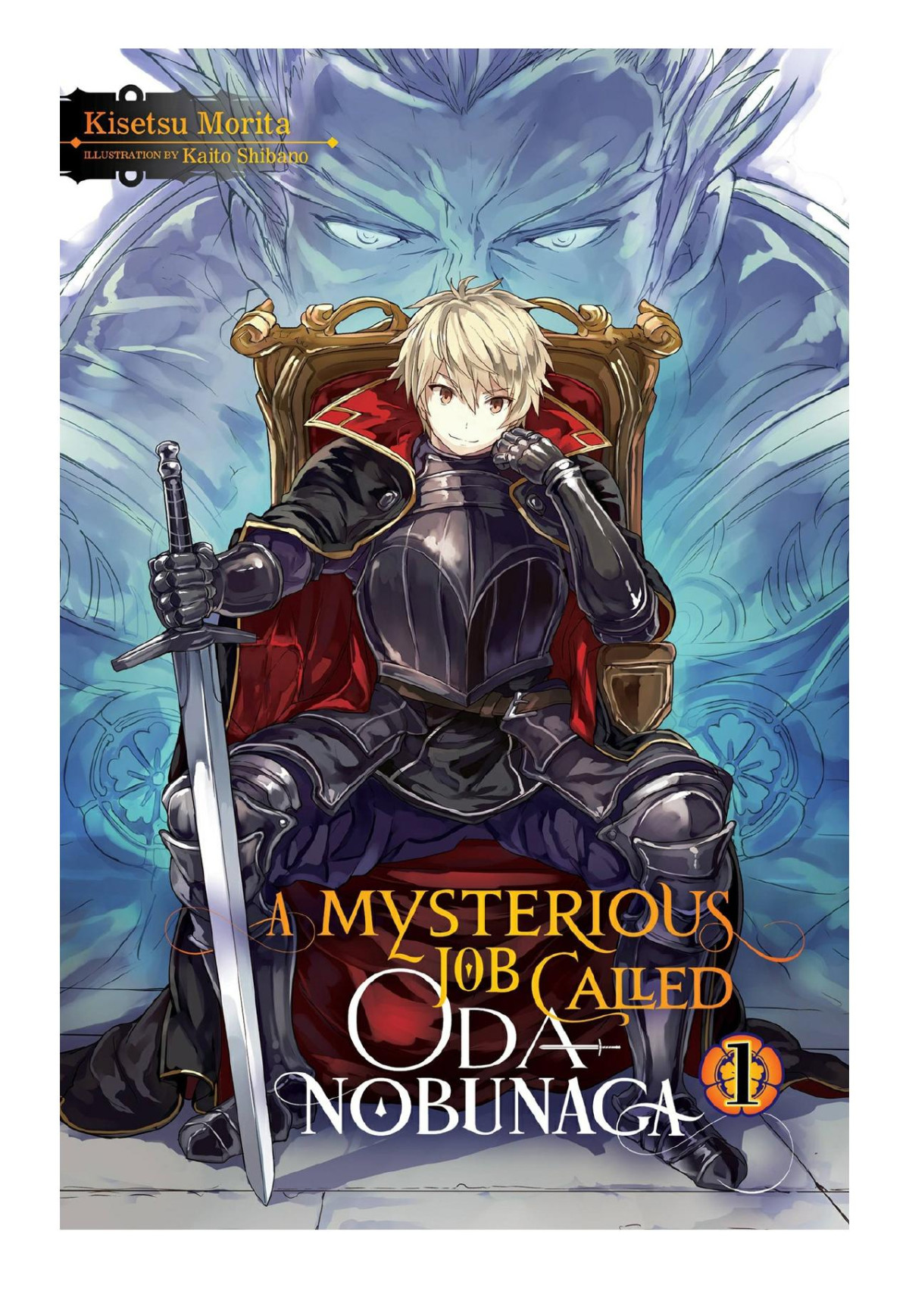 A Mysterious Job Called Oda Nobunaga Vol 1 Kisetsu Morita Kaito Shibano Morita