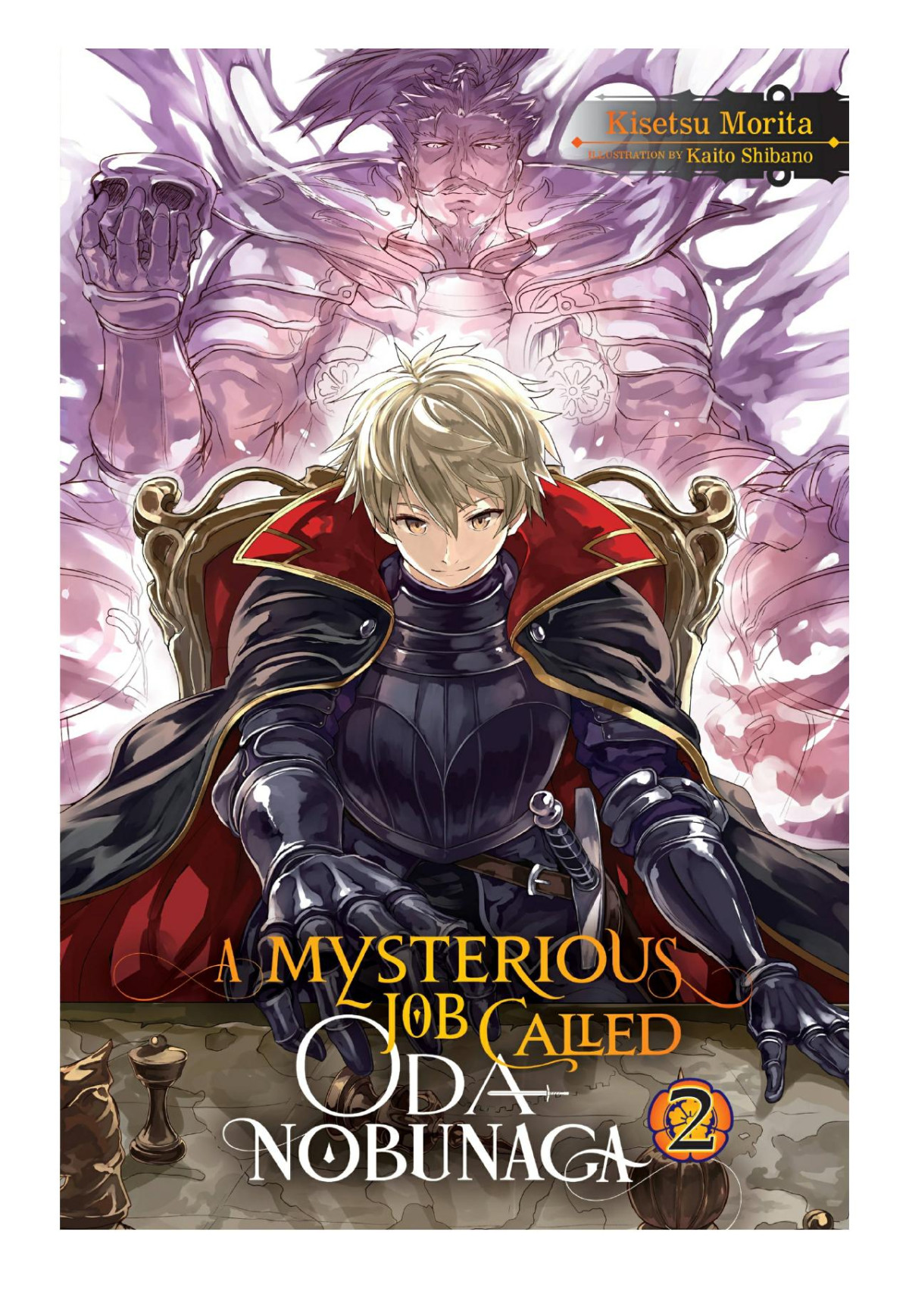 A Mysterious Job Called Oda Nobunaga Vol 2 Kisetsu Morita Kaito Shibano Morita