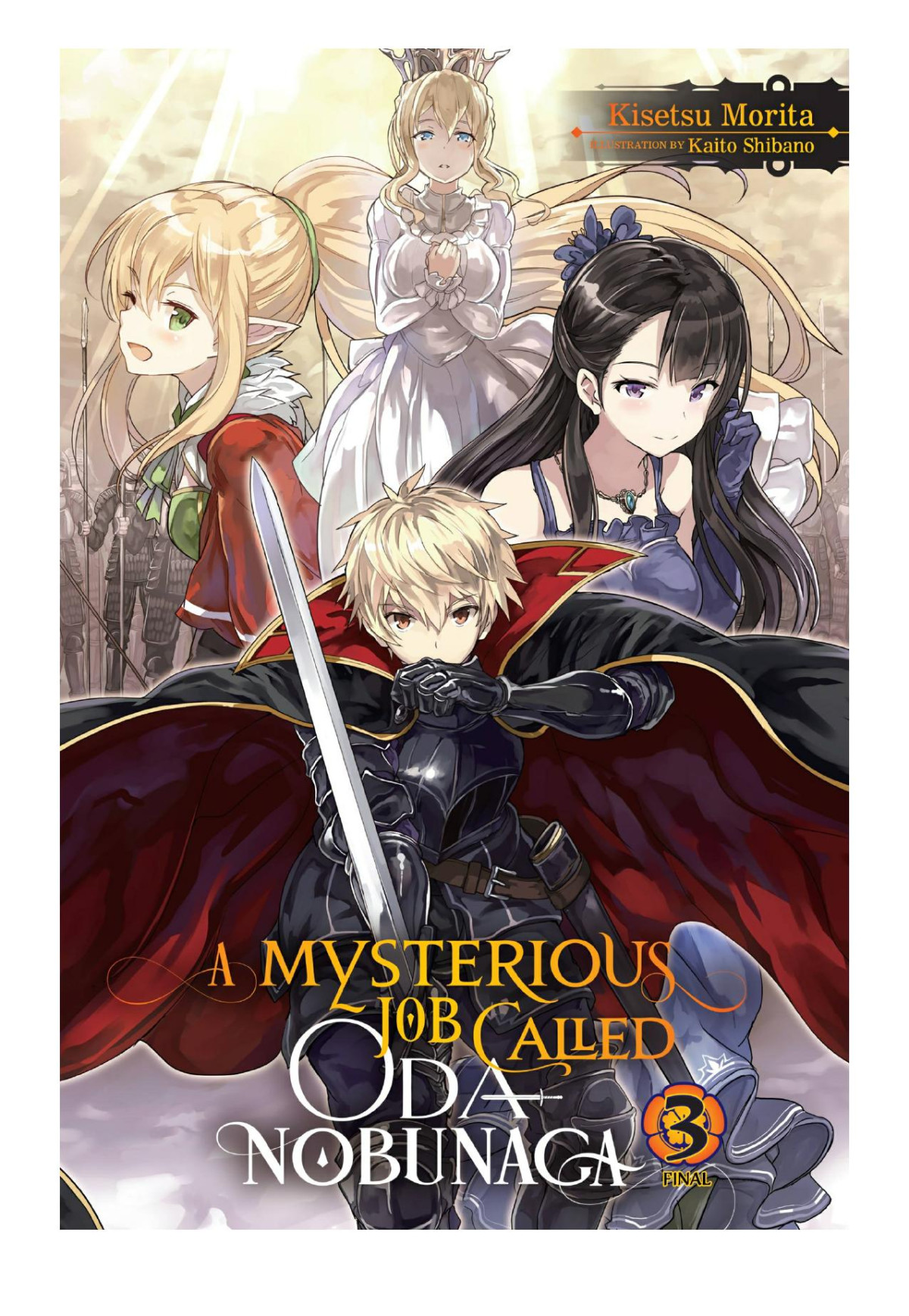 A Mysterious Job Called Oda Nobunaga Vol 3 Kisetsu Morita Kaito Shibano Morita