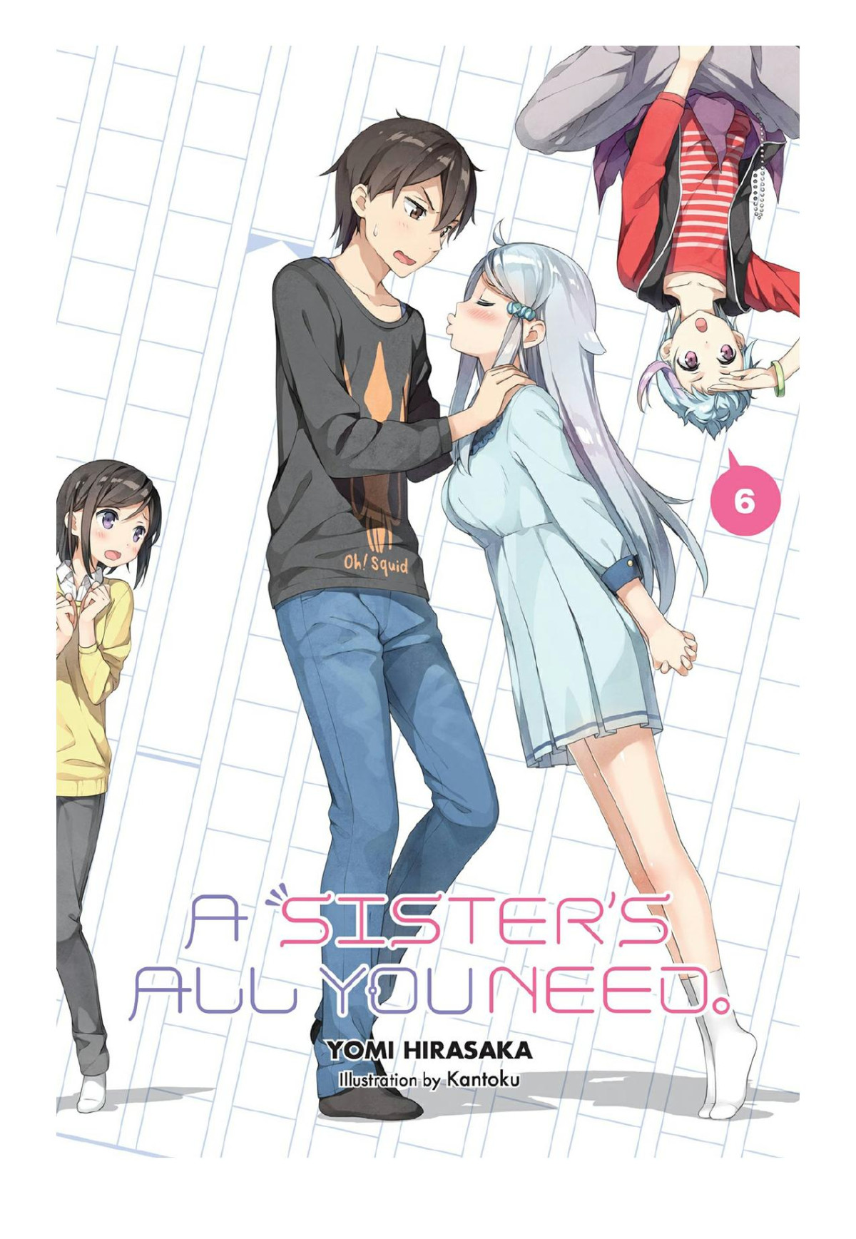A Sisters All You Need Vol 6 Yomi Hirasaka Kantoku Yomi Hirasaka And Kantoku