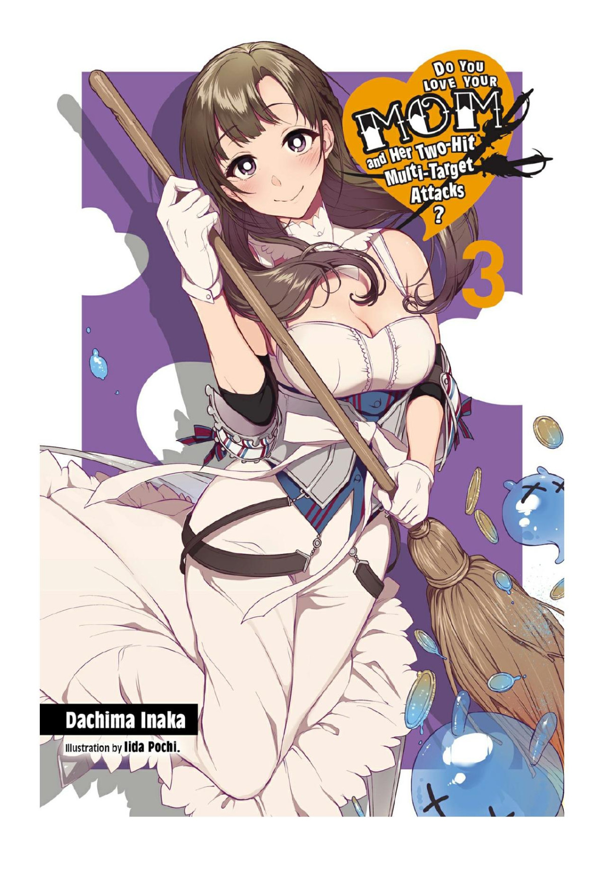 Do You Love Your Mom And Her Twohit Multitarget Attacks Vol 3 Dachima Inaka Iida Pochi