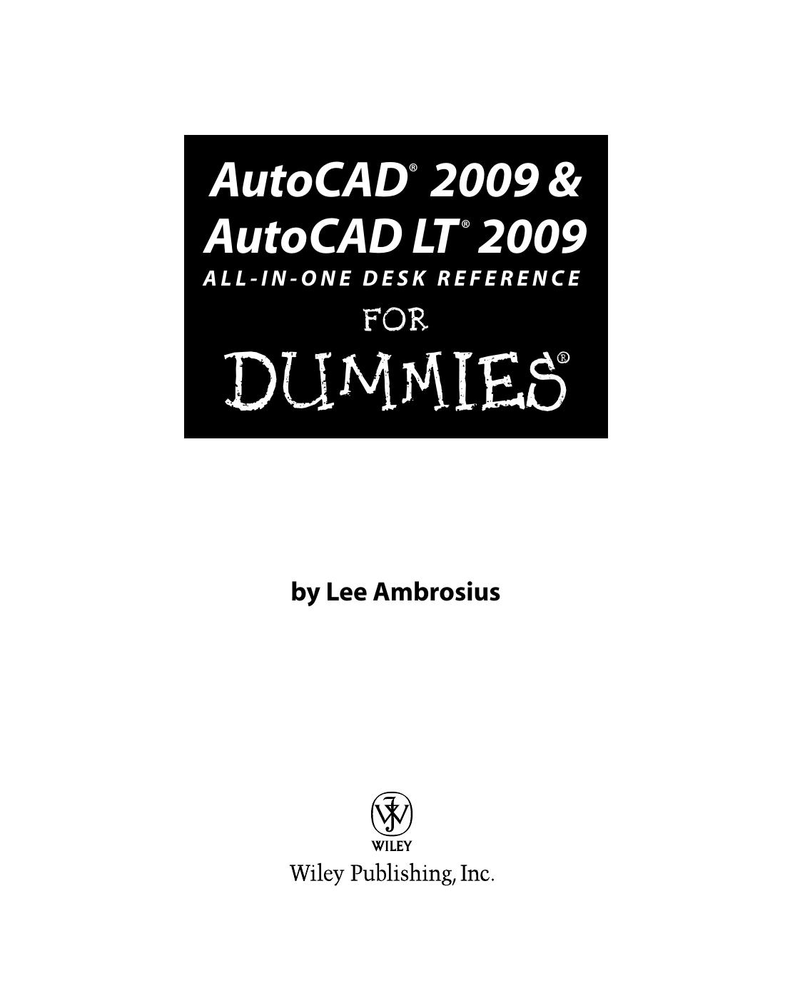 Autocad 2009 And Autocad Lt 2009 Allinone Desk Reference For Dummies 2nd Lee Ambrosius