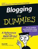 Blogging For Dummies 1st Edition Hill Brad