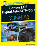 Canon Eos Digital Rebel Xti 400d For Dummies 1st Edition King
