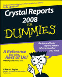 Crystal Reports 2008 For Dummies 1st Edition Taylor Allen G