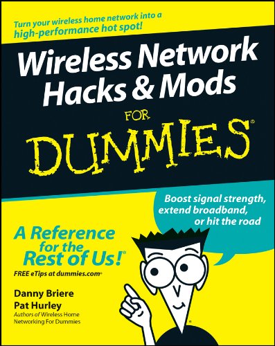 Wireless Network Hacks And Mods For Dummies 1st Danny Briere Pat Hurley