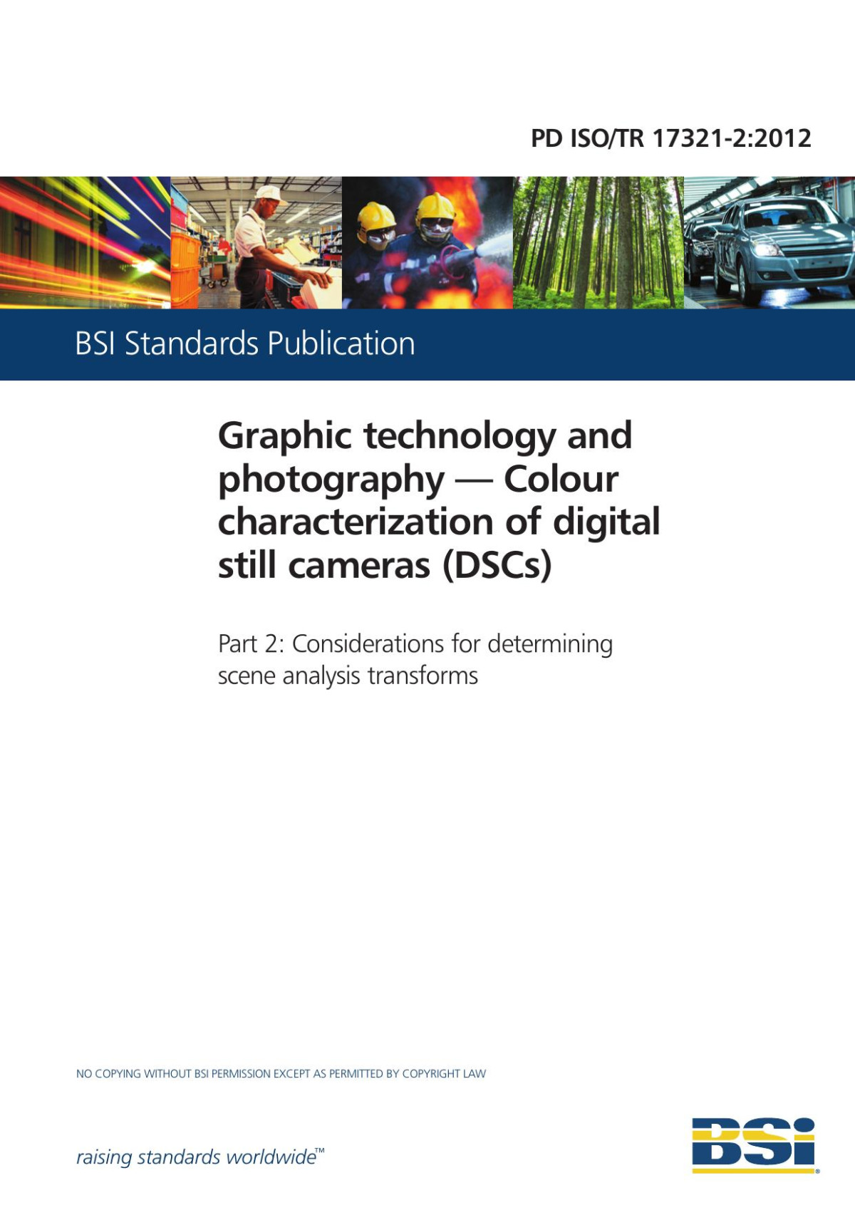 Pd Isotr 1732122014 Graphic Technology And Photography Colour Characterization Of Digital Still Cameras Consideration For Determining Scene Analysis Transform The British Standards Institution