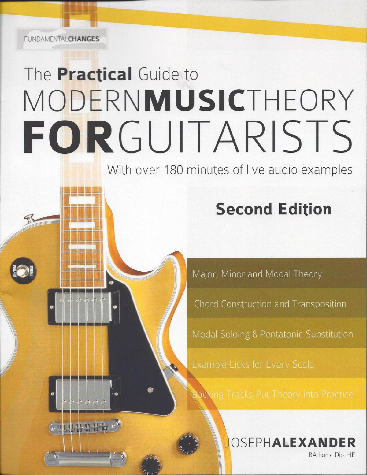 The Practical Guide To Modern Music Theory For Guitarists Second Edition Joseph Alexander