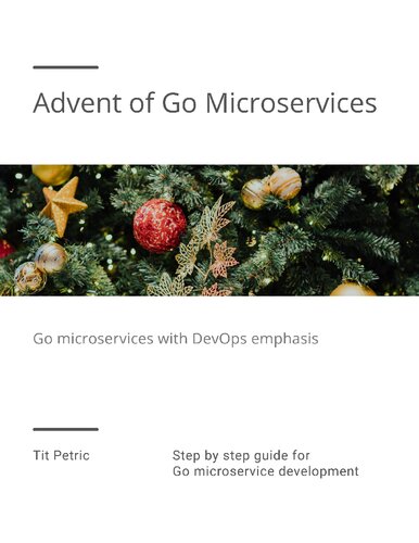 Advent Of Go Microservices 20200217 Tit Petric
