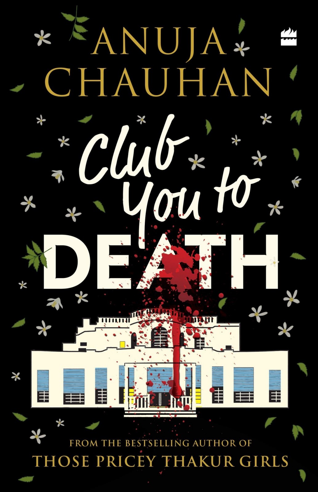 Club You To Death Anuja Chauhan