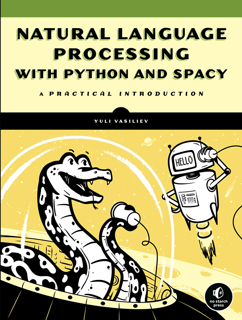 Natural Language Processing With Python And Spacy A Practical Introduction Yuli Vasiliev