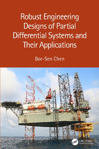 Robust Engineering Designs Of Partial Differential Systems And Their Applications Borsen Chen