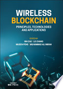 Wireless Blockchain Principles Technologies And Applications 1st Edition Bin Cao Editor