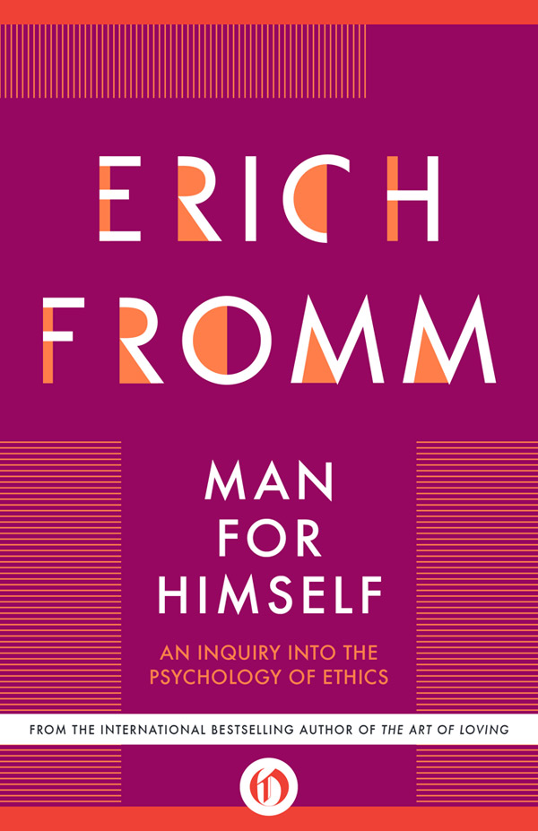 Man For Himself Erich Erich Fromm