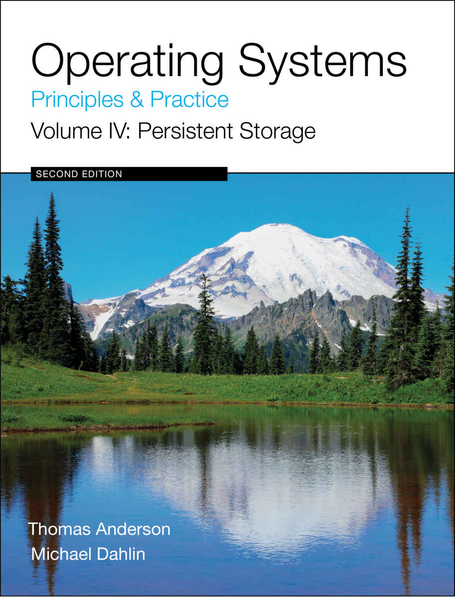 Operating Systems Principles And Practice Volume 4 Persistent Storage Anderson