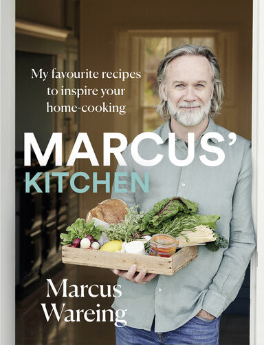 Marcus Kitchen My Favourite Recipes To Inspire Your Homecooking Marcus Wareing