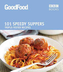 Bbc Good Food 101 Speedy Suppers Good Food Guides