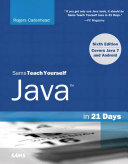 Sams Teach Yourself Java In 21 Days Covering Java 7 And Android 1st Edition Cadenhead