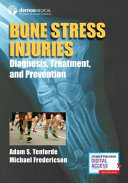 Bone Stress Injuries Diagnosis Treatment And Prevention 1st Edition Written By Leaders In Sports Medicine Physical Therapy And More 1st Edition