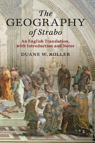 The Geography Of Strabo An English Translation With Introduction And Notes Roller