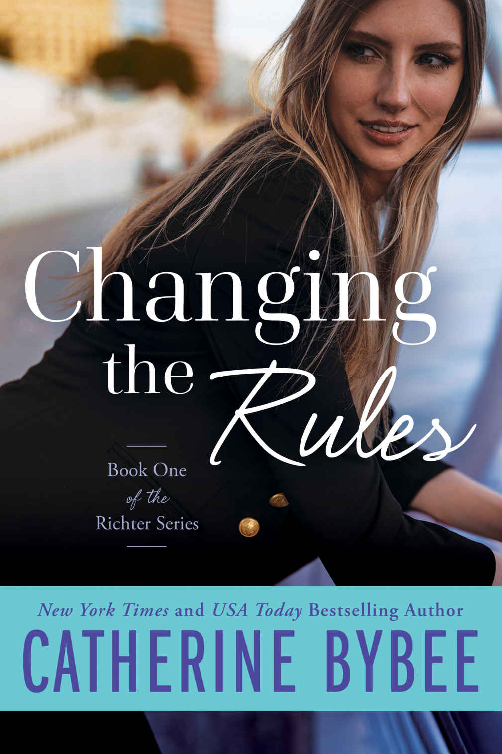 Changing The Rules Catherine Bybee