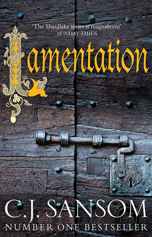 Lamentation The Shardlake Series Book 6 C J Sansom