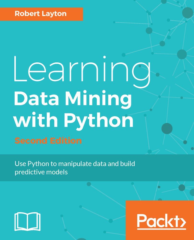 Learning Data Mining With Python Second Edition Layton Robert Chenjin5com