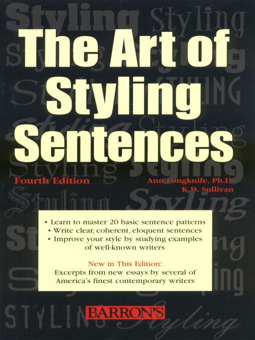 The Art Of Styling Sentences Sullivan Kd Ann Longknfe