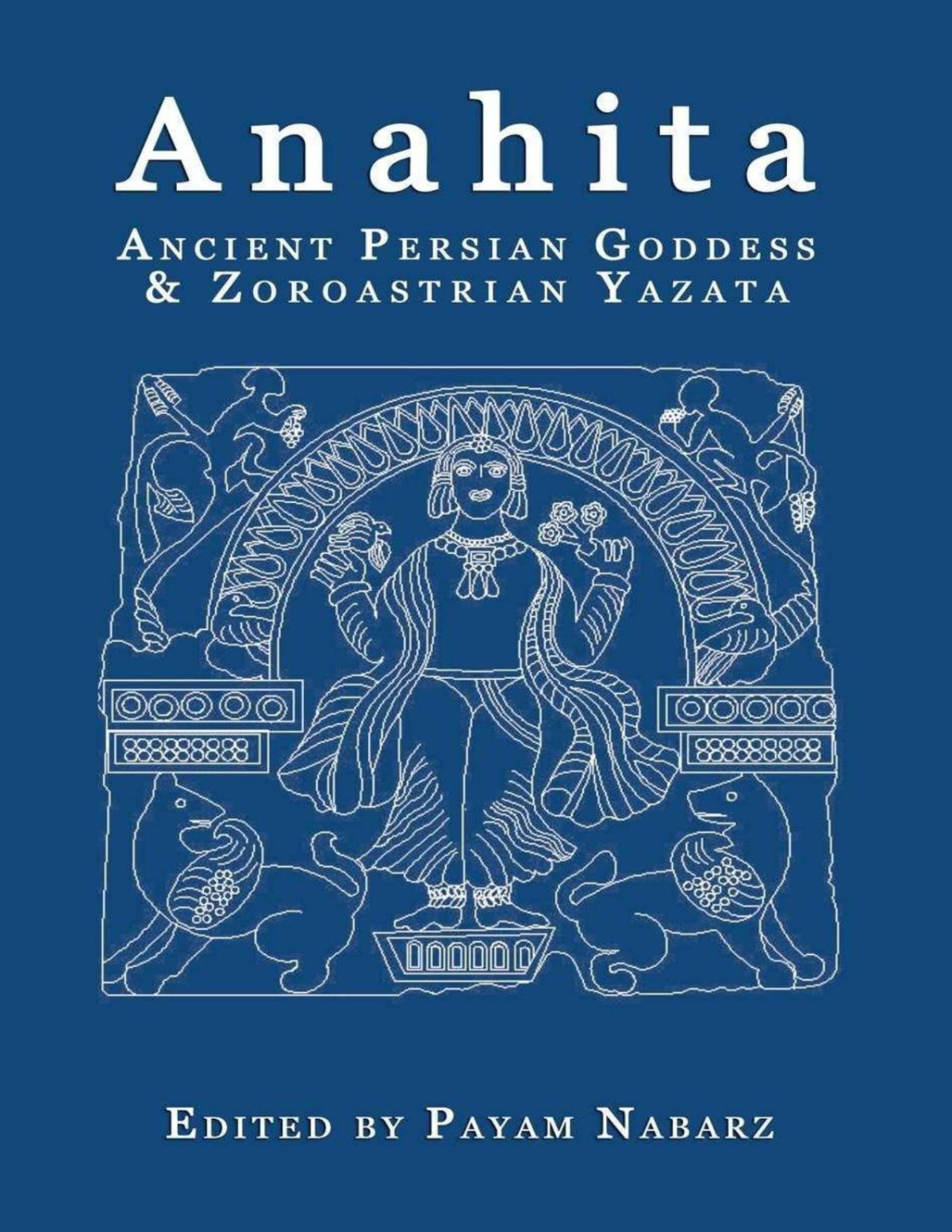 Anahita Ancient Persian Goddess And Zoroastrian Yazata Dm Murdock