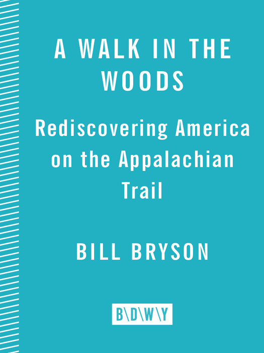 A Walk In The Woods Bill Bryson