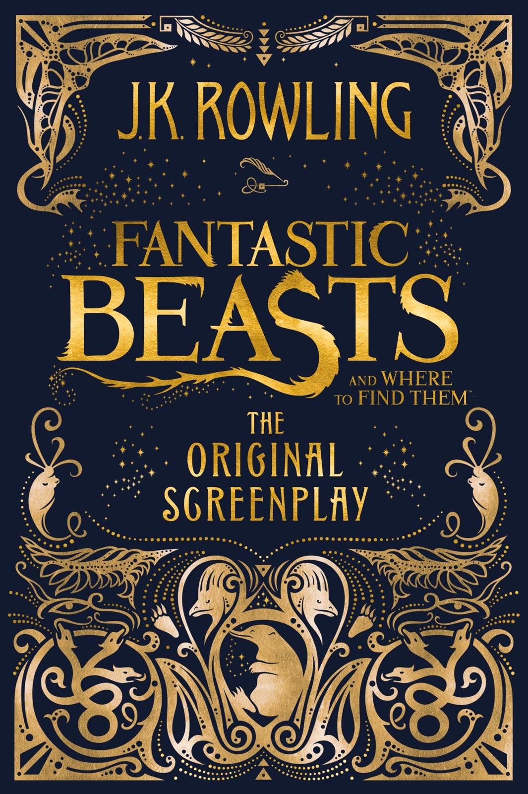 Fantastic Beasts And Where To Find Them The Original Screenplay Jk Jk Rowling