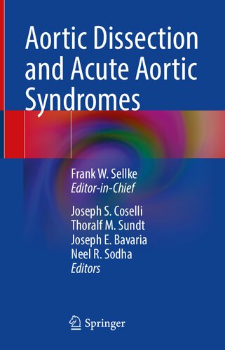 Aortic Dissection And Acute Aortic Syndromes 1st Ed 2021 Frank W Sellke Editor