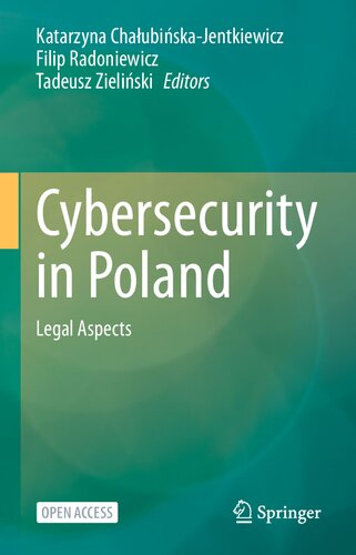 Cybersecurity In Poland Legal Aspects First Katarzyna Chaubiskajentkiewicz