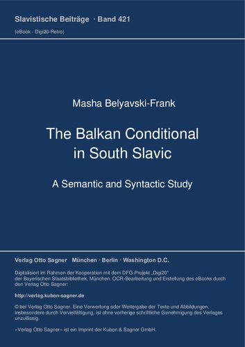 The Balkan Conditional In South Slavic A Semantic And Syntactic Study New Masha Belyavskifrank