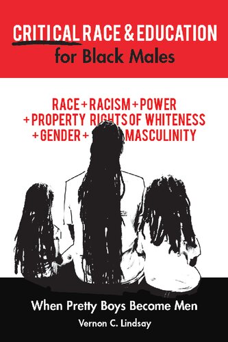 Critical Race And Education For Black Males When Pretty Boys Become Men New Vernon C Lindsay