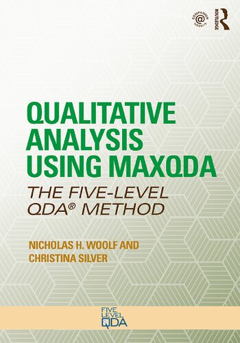 Qualitative Analysis Using Maxqda The Fivelevel Qda Method 1st Edition Nicholas H Woolf