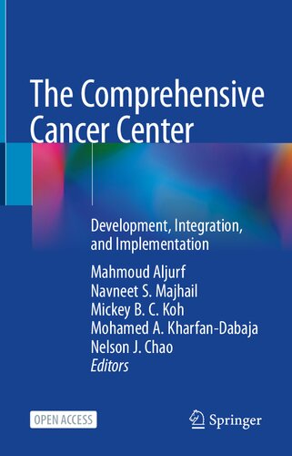 The Comprehensive Cancer Center Development Integration And Implementation 1st Edition Mahmoud Aljurf