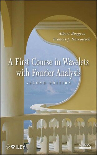 A First Course In Wavelets With Fourier Analysis 2nd Edition Albert Boggess