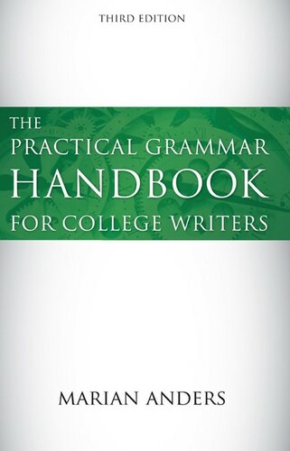 The Practical Grammar Handbook For College Writers 3rd Edition Marian Anders