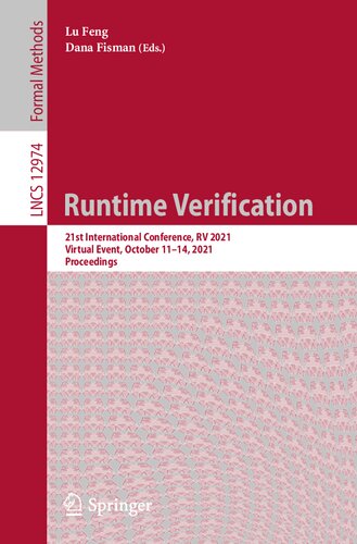 Runtime Verification 21st International Conference Rv 2021 Virtual Event October 1114 2021 Proceedings Dana Fisman Editor Lu Feng Editor